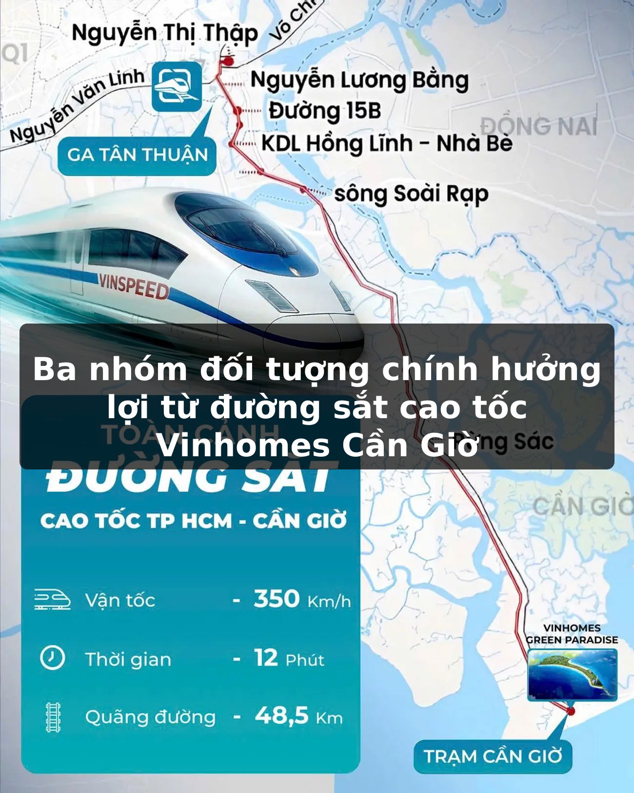 Ba nhóm đối tượng chính hưởng lợi từ đường sắt cao tốc Vinhomes Cần Giờ