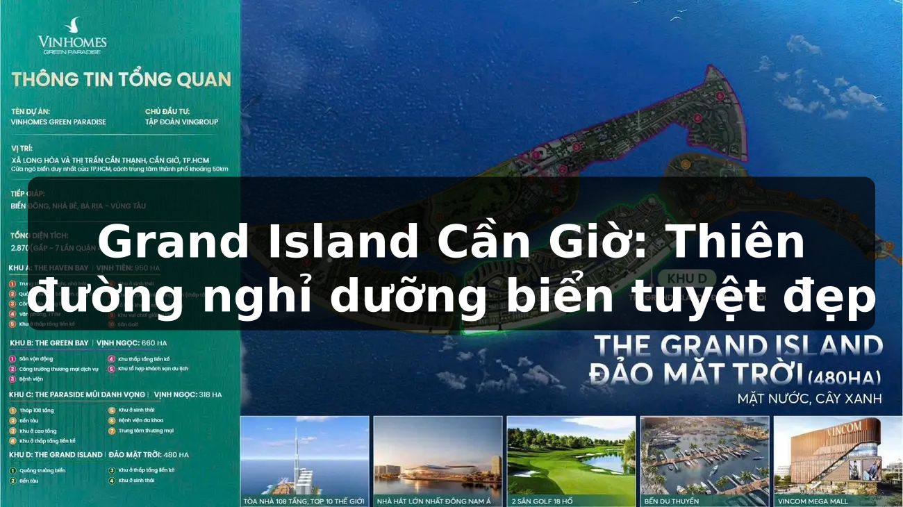 Grand Island Cần Giờ: Thiên đường nghỉ dưỡng biển tuyệt đẹp